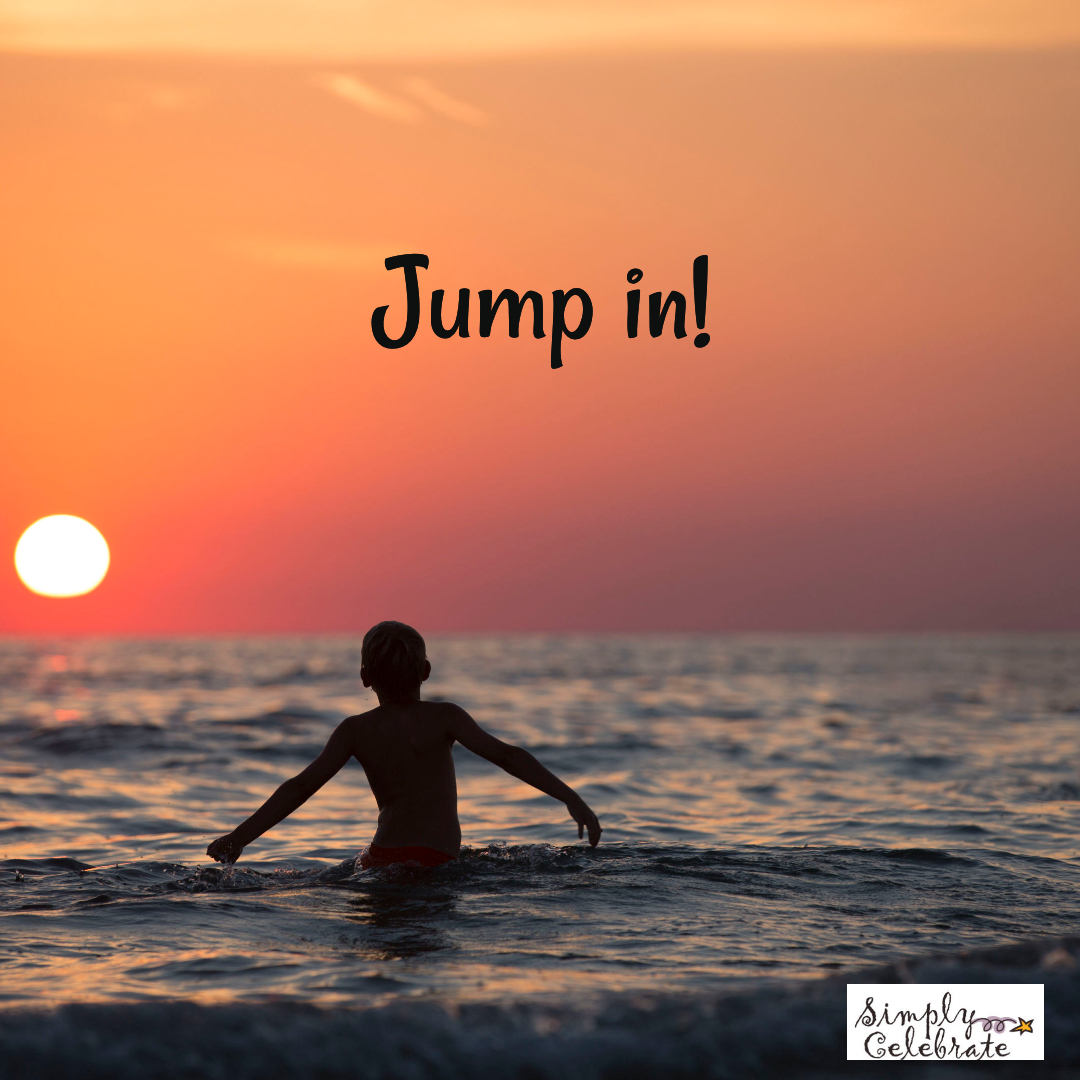 Get up and go. (Jump in!)