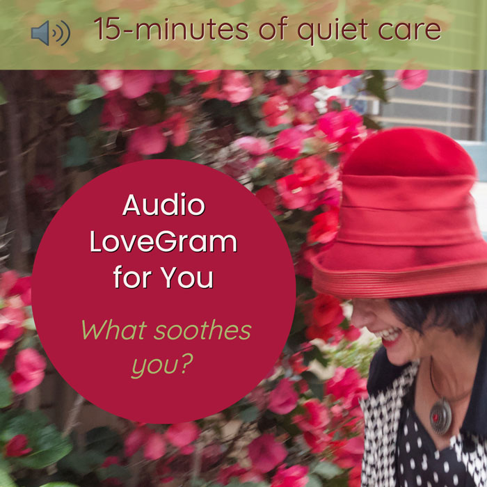 LoveGram: What  Soothes  You?