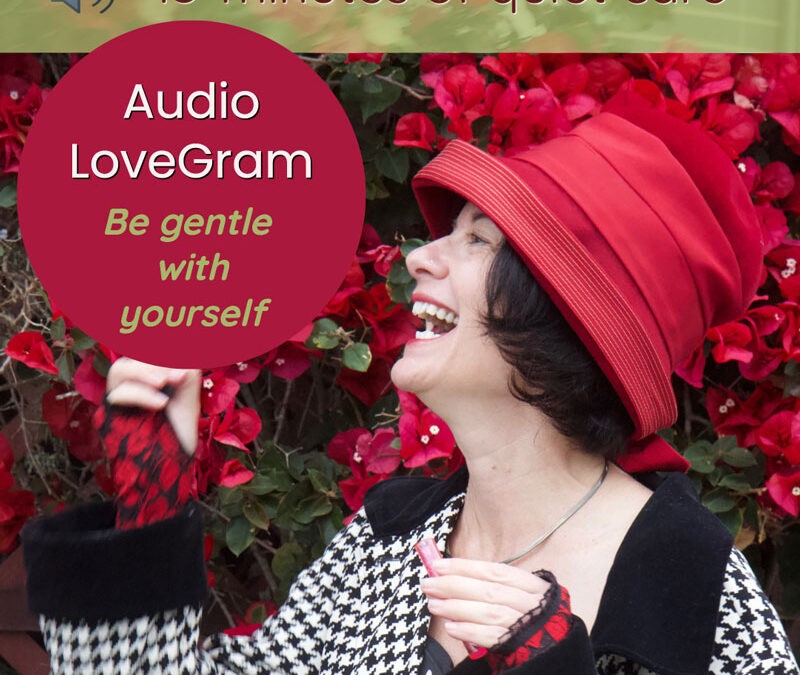 LoveGram: Be Gentle with Yourself