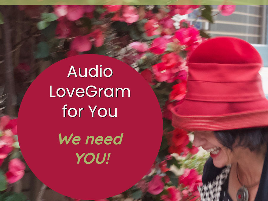 LoveGram: We need YOU