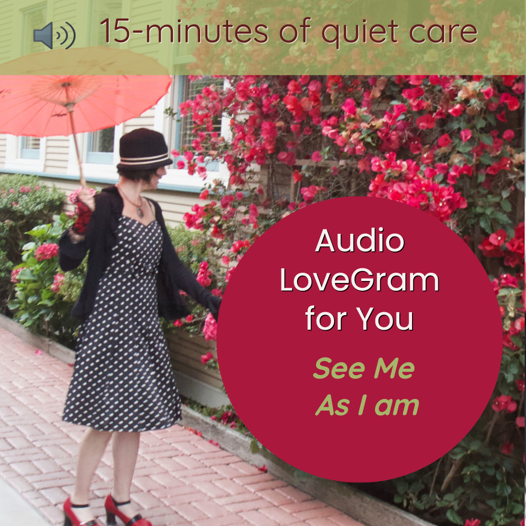 LoveGram: See Me As I am