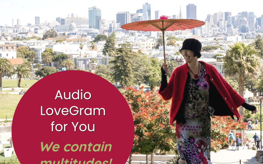 LoveGram: We Contain Multitudes