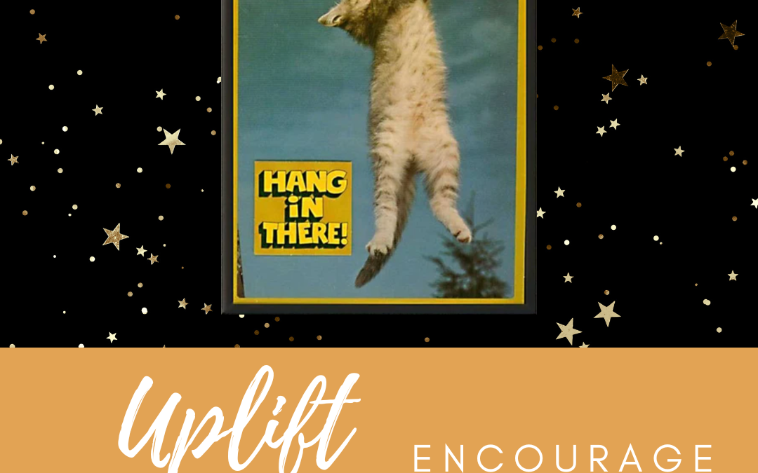 {Uplift Gift} Encourage ‘Em