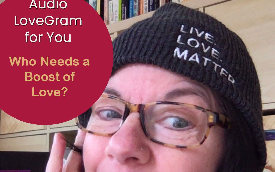 LoveGram: Who Needs a Boost of Love?